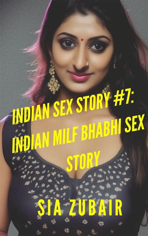 sex stories with bhabhi|Indian Sex Stories